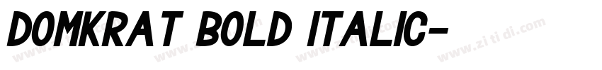Domkrat Bold Italic字体转换 Domkrat Bold Italic字体转换